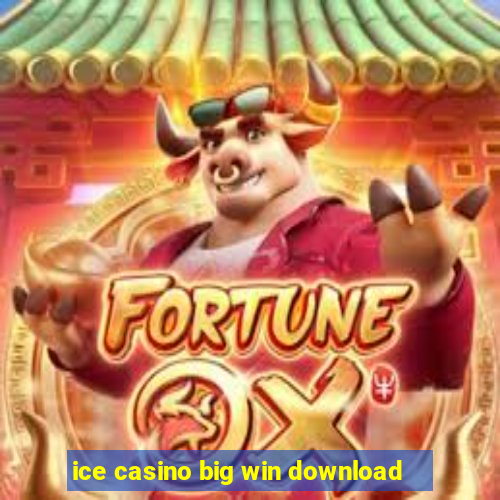 ice casino big win download